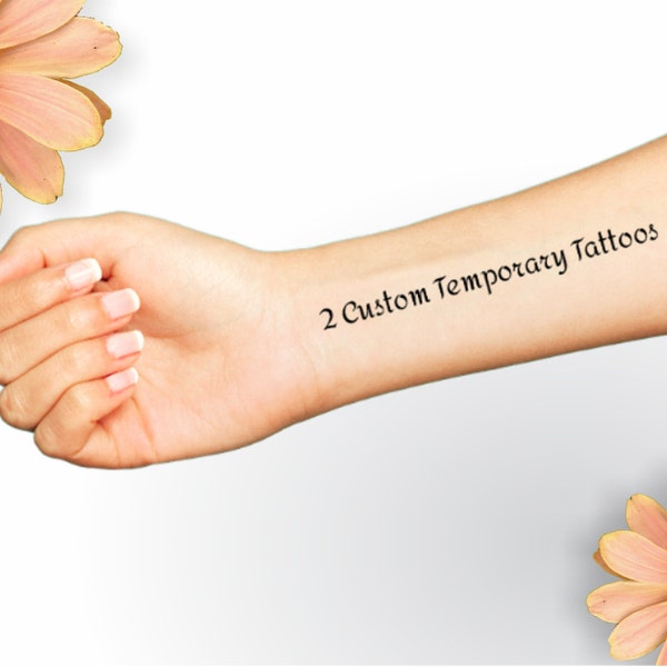 2 Custom Temporary Tattoos Personalized with Your Name, Words, Quote or Phrase 9 Font Choices