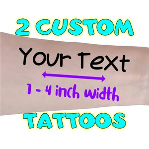 2 Custom Temporary Tattoos Personalized with Your Name, Words, Quote or Phrase 9 Font Choices (2nd SET)