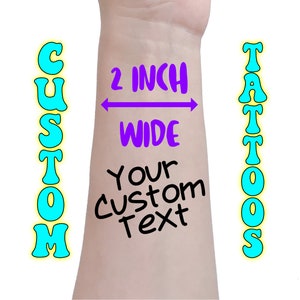 Custom Temporary Tattoo - Personalize Your Name, Words, Text - 9 Font Choices- 2 inches wide - Faux Body Art (2nd SET)