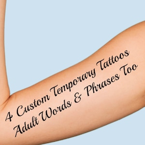 4 Custom Temporary Tattoos Printed with Your Name, Words, Quote or Phrase Stickers Adult Flash Tattoo