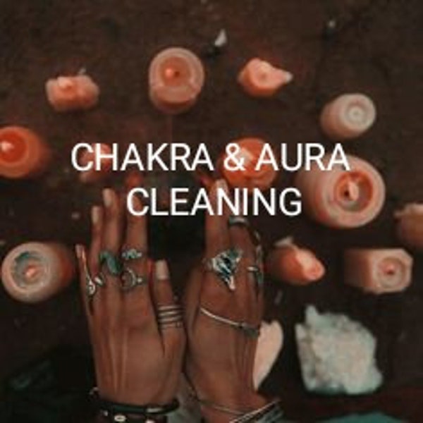Chakra Aura Cleansing Clearing Negative Energy Same Day Casting