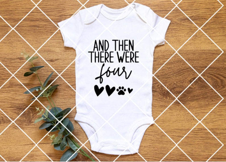 Then There Were Four SVG Baby Announcement SVG Baby SVG Dog and Baby Then There Were Four SVG Baby Announcement SVG Baby SVG Dog and Baby