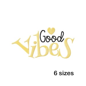 Good Vibes Saying Embroidery Design, Instant Download in 6 Sizes