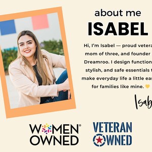 May include: An image with the text "about me ISABEL". It includes a photo of a woman in a tan blazer. The text says she is a proud veteran, mom of three, and founder of Dreamroo. The image also includes the logos "WOMEN OWNED" and "VETERAN OWNED".