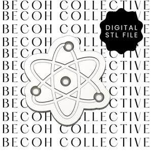 May include: A white atom-shaped cookie cutter with a central circle and three orbiting circles. A black scalloped badge in the upper right corner contains the white text DIGITAL STL FILE. The background features the repeating text BECOH COLLECTIVE.
