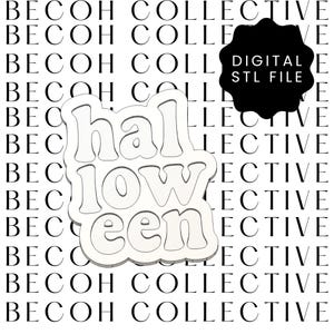 May include: A white 'Halloween' cutout in a retro font style. The cutout is surrounded by the words 'BECOH COLLECTIVE' in a repeating pattern. A black shape with the text 'DIGITAL STL FILE' is in the upper right corner.