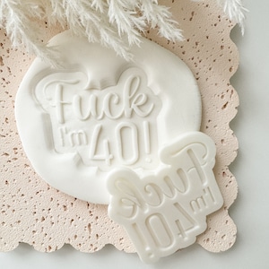 Funny 40th Birthday Cookie Stamp & Cutter, Novelty Debosser