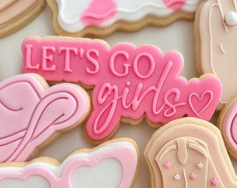 Lets Go Girls Cookie Stamp & Cutter, Wedding Cookie Cutter, Wedding Cookie Stamp, Bridal Party, Hens Party, 3d Printed