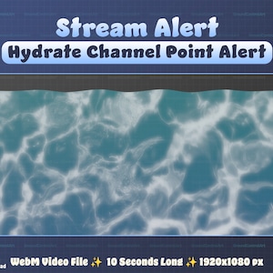 Hydrate Theme Twitch Alert | Transparent Full Screen Animated Water Alert | Stream Overlay for Channel Points, Alerts, Cheers | 1920x1080 px