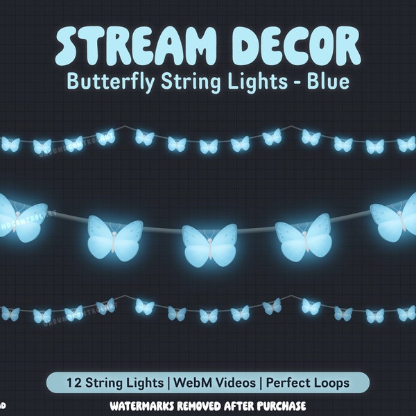 Blue Butterfly String Lights Animated Stream Decor | Livestream Decoration | Perfect Loop | Twitch Overlay | Cute Warm Cozy Glow Nature