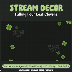 Könnte beinhalten: Animierte grüne vierblättrige Kleeblätter fallen auf einem schwarzen Hintergrund. Der Text "STREAM DECOR" und "Falling Four Leaf Clovers" befindet sich oben im Bild. Der Text "GROUND CONTROL ART" erscheint mehrmals im Bild. Der Text "Transparent Background | WebM Video | 1920 x 1080 px | 30 & 60 fps" erscheint unten im Bild. Der Text "WATERMARKS REMOVED AFTER PURCHASE" erscheint unter dem vorherigen Text.