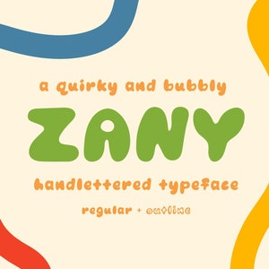 Zany Font - Handlettered Typeface, Bubble Font, Quirky, Playful, Cricut, Procreate, Graphic Design, Outlined, Two Font Styles