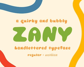 May include: A quirky and bubbly hand-lettered typeface called "ZANY" in green with a white outline. The text is on a cream background with blue, yellow, and red wavy lines.