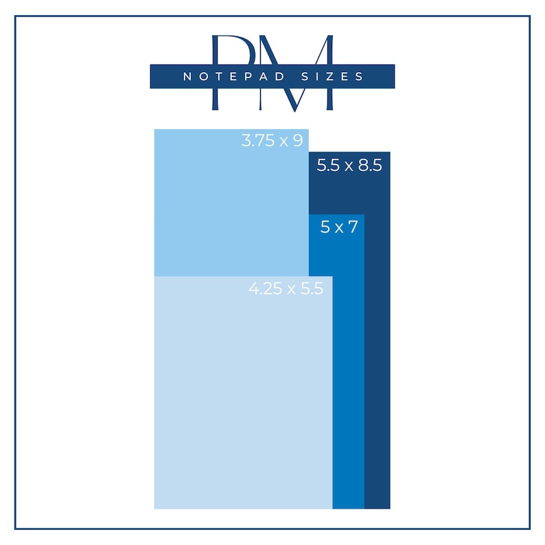 May include: An image illustrating notepad sizes. Three blue rectangles represent notepads, with dimensions in inches: 3.75 x 9, 5.5 x 8.5, and 5 x 7. These sizes are approximately 9.5 x 22.9 cm, 14 x 21.6 cm, and 12.7 x 17.8 cm. The text "NOTEPAD SIZES" is at the top.