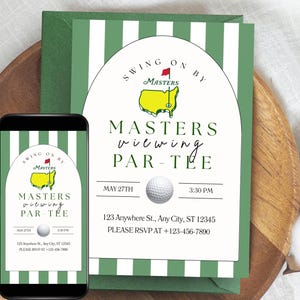 May include: An invitation and a smartphone showing the same design, both themed around golf. The invitation has a green and white striped pattern with the text "MASTERS viewing PAR-TEE". A golf ball graphic is included.