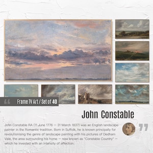 May include: A framed print of a landscape painting with a cloudy sky, part of a set of 40. The artwork is by John Constable, an English landscape painter. The text "Frame TV Art / Set of 40" is visible.