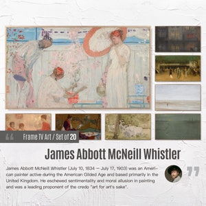 Set of 20 Samsung Frame TV 4K Art. James Abbott McNeill Whistler Famous Paintings Collection. Instant Download Frame TV Art. 58