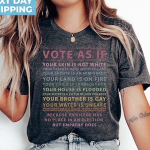 Vote As If T-Shirt: Human Rights, Equality, Pro Choice
