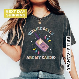 Walkie Calls Are My Cardio Shirt, Special Education Teacher Shirt, Behavior Therapist Shirt, School Psych Shirt, School Psychologist Shirt