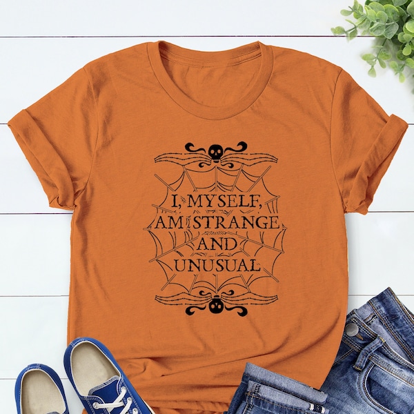 I Myself Am Strange And Unusual Tshirt, Halloween Shirt, Lydia Deetz T-shirt, Winona Ryder T-shirt, Unusual Horror Shirt, Gift For Gothic