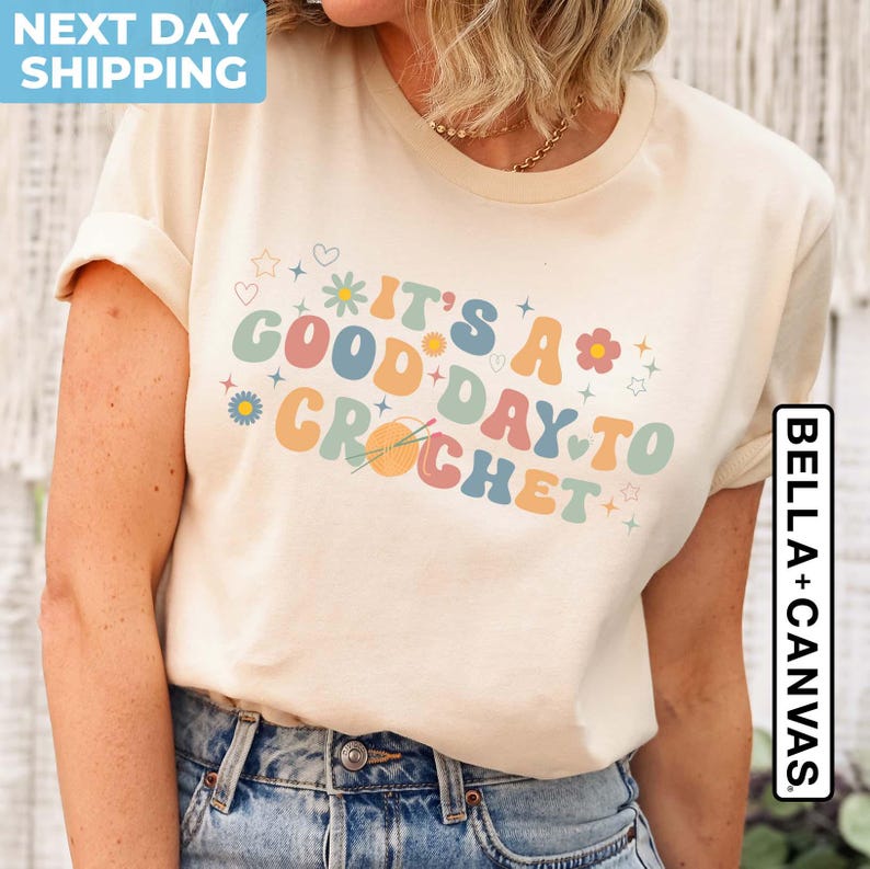 It's A Good Day to Crochet T Shirt, Crochet Lover Shirt, Funny Crochet