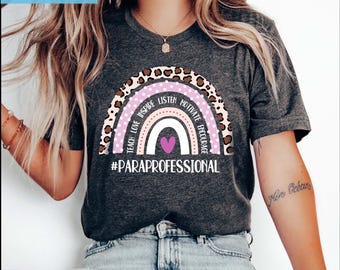 Rainbow Paraprofessional Shirt: Teacher Aide Appreciation Gift