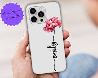 Personalized Birth Flower Name Phone Case, Custom Phone Case, Personalized Phone Case for Her, Birth Month Flower iPhone Case, Gift for Her