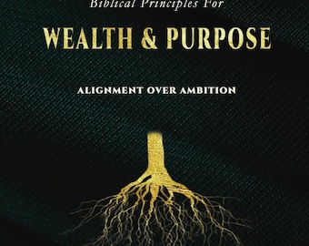 Signed First Edition Book: Biblical Principles for Wealth & Purpose, Leadership Gift