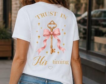 Christian Coquette T-Shirt, Trust In His Timing Faith Tee