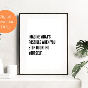 Printable quote| Quote | Stop Doubting Yourself quote | Digital download | Printable art | Artwork | Quotes