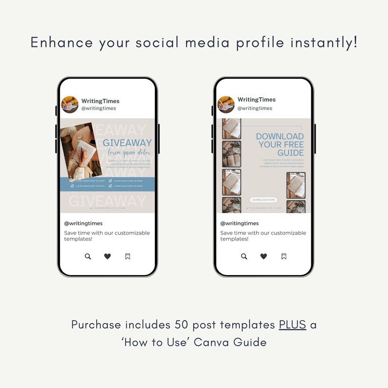 May include: Two phone screen mockups showing social media posts for a giveaway and a free guide download. The giveaway post features a blue and white design with the text "Giveaway" and "@writingtimes". The free guide download post features a beige and white design with the text "Download Your Free Guide" and "@writingtimes". Both posts include the text "Save time with our customizable templates!"