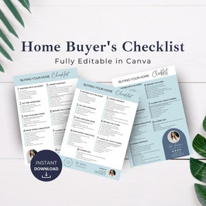 May include: A printable checklist for home buyers with a blue and white color scheme. The checklist is divided into sections for each step of the home buying process, including partnering with an agent, getting pre-approved, finding a new home, making an offer, and closing day. The checklist is fully editable in Canva.