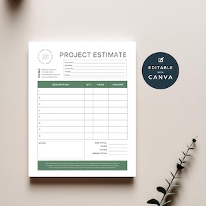 May include: A white project estimate template with green accents. The document includes fields for customer information, a description of services, quantity, price, and amount. The text "Editable with Canva" is also present.