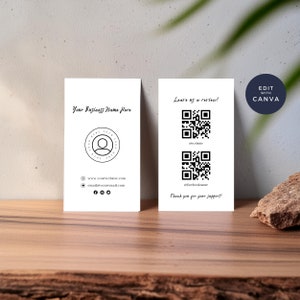 May include: Two white business cards with black text and graphics. The left card has a logo with a person inside a circle and the text "Your Business Name Here". The right card has the text "Leave us a review!" and two QR codes. The text "Prelsite" is below the first QR code and the text "facebookname" is below the second QR code. The text "Thank you for your support!" is at the bottom of the card. The text "EDIT WITH CANVA" is in a black circle on the right side of the image.