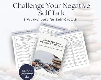 Challenge Your Negative Self-Talk Worksheets, INSTANT DOWNLOAD, Printable, Growth Mindset, Positive Mental Health planner, Think Positively