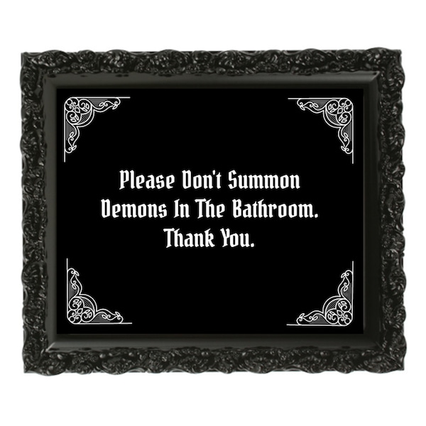 Dont Summon Demons. Summon Demons.  Goth Housewarming Gift.  Whimsical Bathroom Decor.  Halloween Bathroom Decoration.  Goth Bathroom.