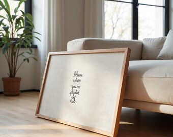 Bloom Where You’re Planted Wall Art Print | Handwritten Quote Poster, Horizontal Minimalist Printable Decor for Bedroom Home Office Entryway
