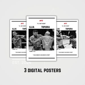 Può includere: Tre poster digitali in bianco e nero con combattenti UFC. Ogni poster mostra il logo UFC, i nomi dei combattenti Illia Topuria e scatti d'azione di un incontro. Il testo include "El Matador" e un record di 17-0-0.