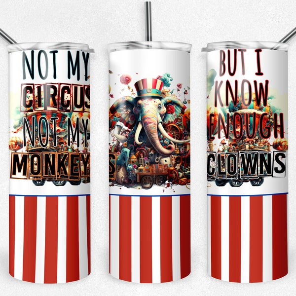 Circus Monkeys / 20oz Stainless Steel Tumbler / Sublimation / Skinny / Tumbler With Straw / Sarcastic Gift / Personalized Gifts / Customized