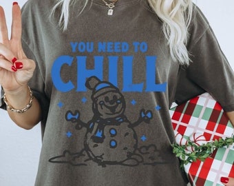 Retro Snowman Comfort Colors Shirt, You need to chill T-shirt, Winter Snowman Tee, Christmas Snowman Tshirt, Holiday Apparel Snowman T Shirt