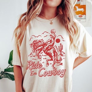 Ride Em Cowboy T-shirt Comfort Colors Shirt Vintage Cowboy Tee Retro Cowgirl Tshirt Western Graphic Tee Cowgirl Graphic Tee howdy shirt