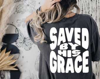 Saved Christian Shirts Christian T Shirts Jesus Shirt Comfort Colors Oversized Graphic Tee Christian Apparel Religious Shirt Christian Gifts