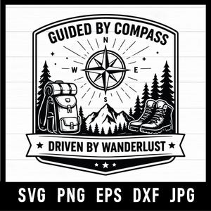 May include: Black and white graphic with the text "GUIDED BY COMPASS" and "DRIVEN BY WANDERLUST". The design includes a compass rose, mountains, trees, a backpack, and hiking boots. The bottom of the image displays file type abbreviations.