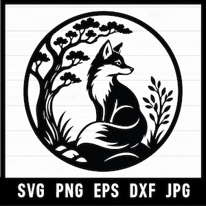 May include: Black and white fox silhouette design inside a circle, with a tree and foliage. The fox is sitting, facing right. The words "SVG PNG EPS DXF JPG" are at the bottom.