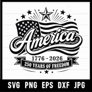 May include: A black and white graphic design featuring a stylised American flag with a large star above it. The word America is written in a bold script font. Below, a banner displays the text 1776-2026 and 250 YEARS OF FREEDOM.
