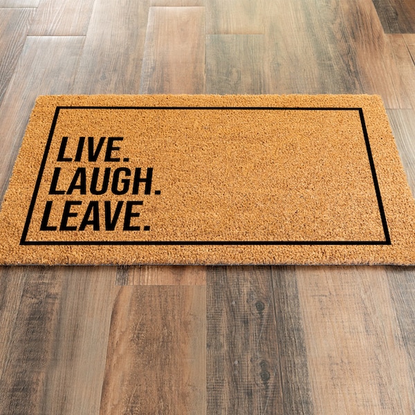 Doormat Live Laugh Leave Etsy