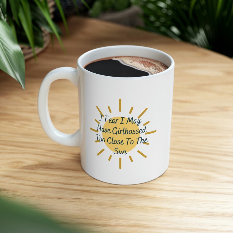 girlbossed-too-close-to-the-sun-work-from-home-gift-for-her-etsy