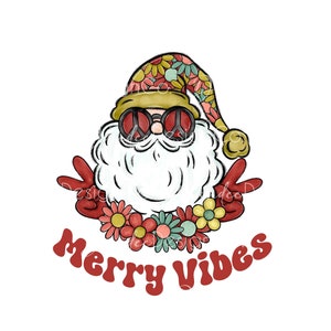 Christmas PNG, Groovy Santa Sublimation Design, Hippie Santa PNG, Merry Vibes Santa Design, Retro Santa Christmas PNG, Digital Download