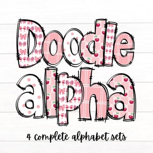 May include: Doodle Alpha, a digital download of four complete alphabet sets. Each letter is decorated with a pink and white plaid, polka dot, and cherry pattern.