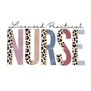 May include: Licensed Practical NURSE text with leopard print pattern in pink, beige, blue and red colors.